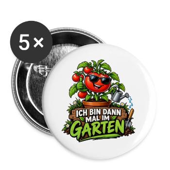 Ich bin dann mal im Garten – Gartenliebe - Buttons groß 56 mm (5er Pack) - Weiß - Vorne