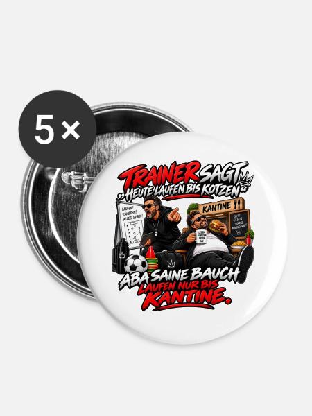 Trainer Spruch: Laufen bis Kantine - Buttons groß 56 mm (5er Pack) - Weiß