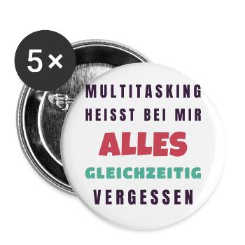Multitasking heißt alles gleichzeitig vergessen - Buttons groß 56 mm (5er Pack) - Weiß - Vorne