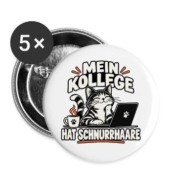 Mein Kollege hat Schnurrhaare Katze - Buttons groß 56 mm (5er Pack) - Weiß - Vorne