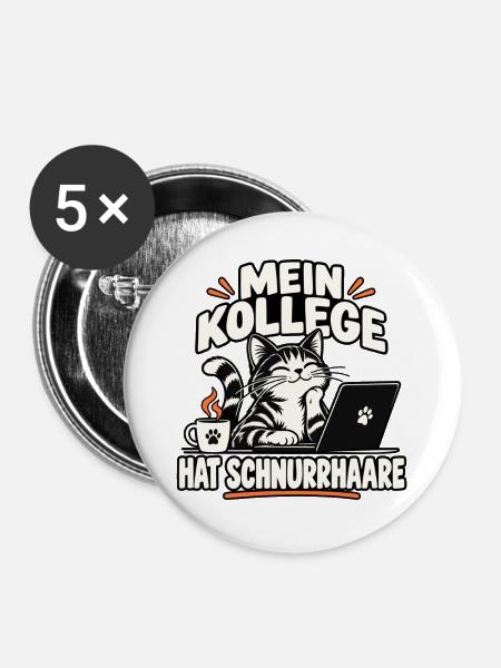 Mein Kollege hat Schnurrhaare Katze - Buttons groß 56 mm (5er Pack) - Weiß