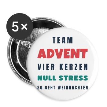 Team Advent Vier Kerzen null Stress Adventszeit - Buttons groß 56 mm (5er Pack) - Weiß - Vorne