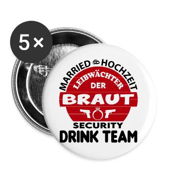 Junggesellenabschied Security Leibwächter Braut - Buttons groß 56 mm (5er Pack) - Weiß - Vorne