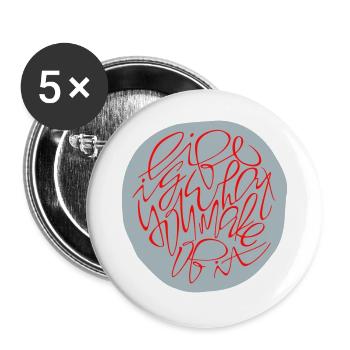 Lebensmotto Life  - Buttons groß 56 mm (5er Pack) - Weiß - Vorne