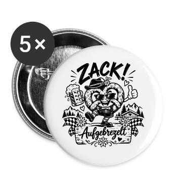 ZACK! Aufgebrezelt fürs bayerische Volksfest - Buttons groß 56 mm (5er Pack) - Weiß - Vorne