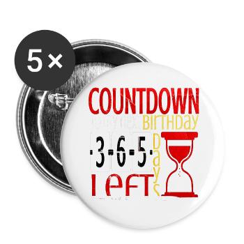 Countdown zum nächsten Geburtstag - Buttons groß 56 mm (5er Pack) - Weiß - Vorne