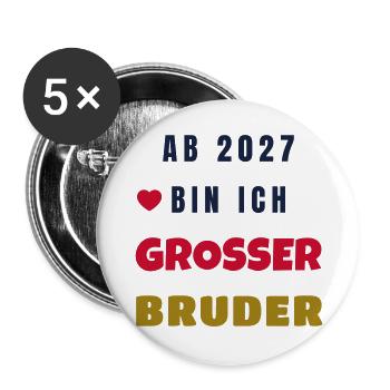 Ab 2027 bin ich großer Bruder Baby Geschenk - Buttons groß 56 mm (5er Pack) - Weiß - Vorne