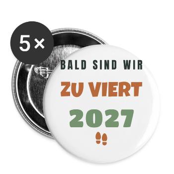 Bald zu Viert 2027 Familienzuwachs Baby - Buttons groß 56 mm (5er Pack) - Weiß - Vorne