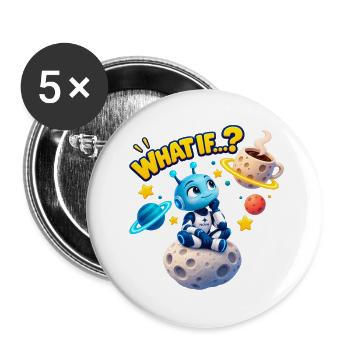 WAS, WENN...? - Buttons groß 56 mm (5er Pack) - Weiß - Vorne