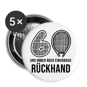 60 und immer noch einhändige Rückhand Tennis - Buttons groß 56 mm (5er Pack) - Weiß - Vorne