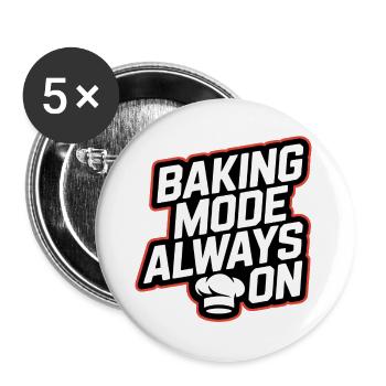 1. Lustiger Back Spruch für Hobbybäcker - Buttons groß 56 mm (5er Pack) - Weiß - Vorne