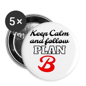 Keep Calm and Follow Plan B – Retro Lettering - Buttons groß 56 mm (5er Pack) - Weiß - Vorne