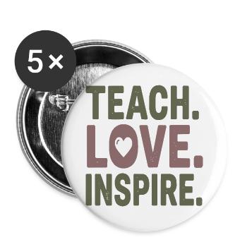 Lehren, Lieben, Inspirieren - Buttons groß 56 mm (5er Pack) - Weiß - Vorne