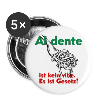 Al dente ist kein Vibe. Das ist Gesetz! - Buttons groß 56 mm (5er Pack) - Weiß - Vorne