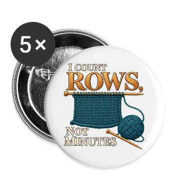 Ich zähle Reihen, nicht Minuten - Buttons groß 56 mm (5er Pack) - Weiß - Vorne