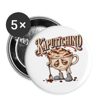 Kaputtchino - Buttons groß 56 mm (5er Pack) - Weiß - Vorne