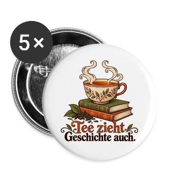 Tee und Bücher: Tee zieht, Geschichte auch - Buttons groß 56 mm (5er Pack) - Weiß - Vorne