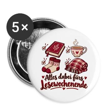 Alles dabei fürs gemütliche Lesewochenende - Buttons groß 56 mm (5er Pack) - Weiß - Vorne