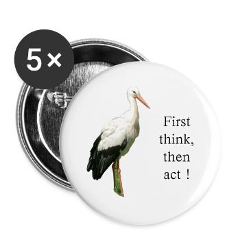 Storch First think, then act! - Buttons groß 56 mm (5er Pack) - Weiß - Vorne