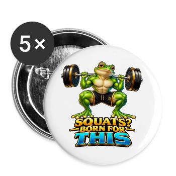 Kniebeugen? Dafür geboren – Muscle Frog - Buttons groß 56 mm (5er Pack) - Weiß - Vorne