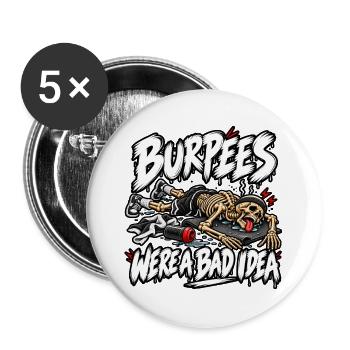 Burpees waren keine gute Idee - Buttons groß 56 mm (5er Pack) - Weiß - Vorne