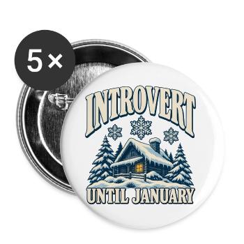 Introvert Until January - Buttons groß 56 mm (5er Pack) - Weiß - Vorne