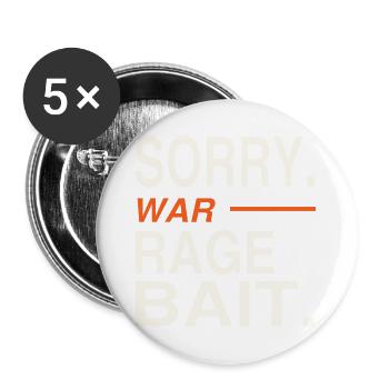 Sorry, war Ragebait Spruch Jugendwort 2026 lustig - Buttons groß 56 mm (5er Pack) - Weiß - Vorne