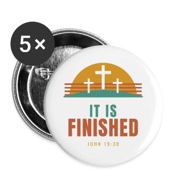 It Is Finished – John 19:30 Easter Christian - Buttons groß 56 mm (5er Pack) - Weiß - Vorne
