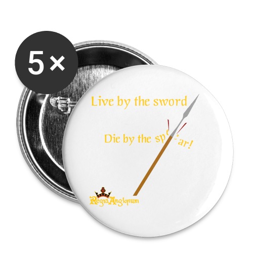 Live by the sword - Buttons large 2.2''/56 mm (5-pack)