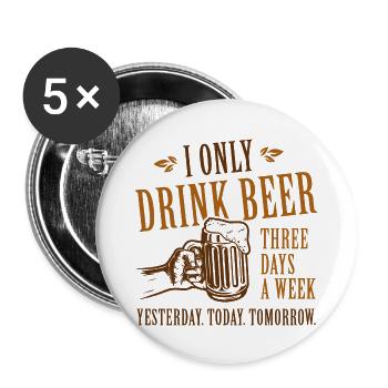 I Only Drink Beer - Buttons large 2.2''/56 mm (5-pack) - white - Front