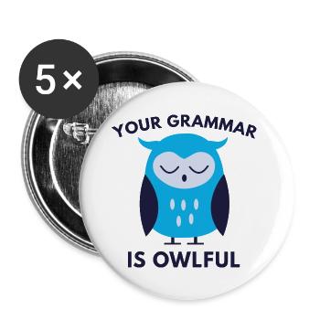 Ihre Grammatik ist eulenvoll - Buttons groß 56 mm (5er Pack) - Weiß - Vorne