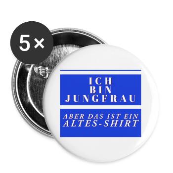 Ich bin jungfrau aber das ist ein altes shirt - Buttons groß 56 mm (5er Pack) - Weiß - Vorne