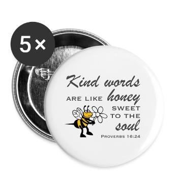 Christian Design Kind Words are like Honey Sweet - Buttons large 2.2''/56 mm (5-pack) - white - Front