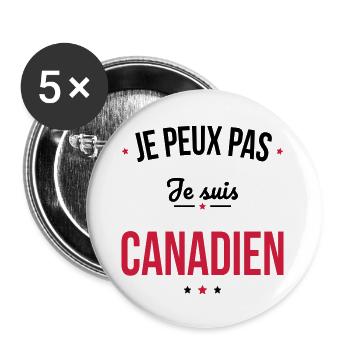 Je peux pas je suis Canadien - Lot de 5 grands badges (56 mm) - blanc - Devant