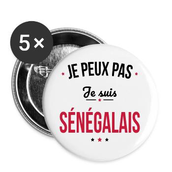 Je peux pas je suis Sénégalais - Lot de 5 grands badges (56 mm) - blanc - Devant