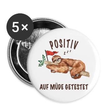 Faultier Positiv auf müde getestet Lustige Bilder - Buttons groß 56 mm (5er Pack) - Weiß - Vorne