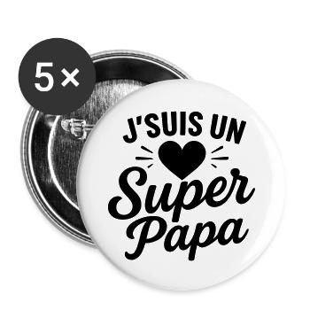 J’suis un Super Papa – cadeau fête des pères - Lot de 5 grands badges (56 mm) - blanc - Devant