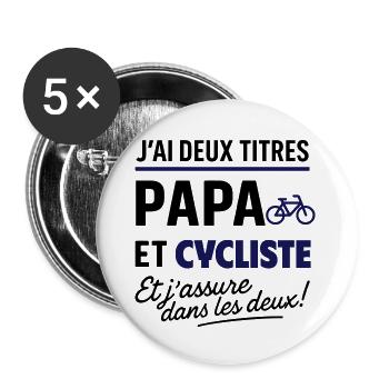 2 titres papa et cycliste vélo cyclisme - Lot de 5 grands badges (56 mm) - blanc - Devant