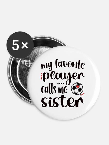 Stolze Fußball Schwester Von Fußballspieler - Buttons groß 56 mm (5er Pack) - Weiß