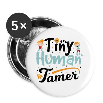 Tiny Human Tamer - Vorschule - Buttons groß 56 mm (5er Pack) - Weiß - Vorne