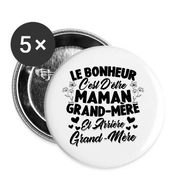 Le bonheur c'est d'être maman et grand mère - Lot de 5 grands badges (56 mm) - blanc - Devant