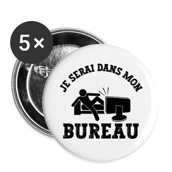 je serai dans mon bureau - Lot de 5 grands badges (56 mm) - blanc - Devant
