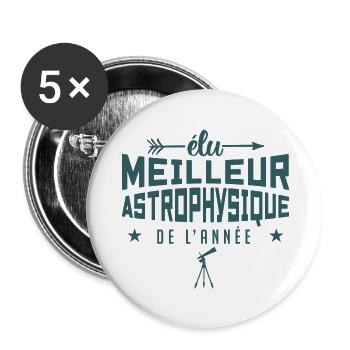 ÉLU MEILLEUR ASTROPHYSICIEN DE L'ANNÉE - Lot de 5 grands badges (56 mm) - blanc - Devant