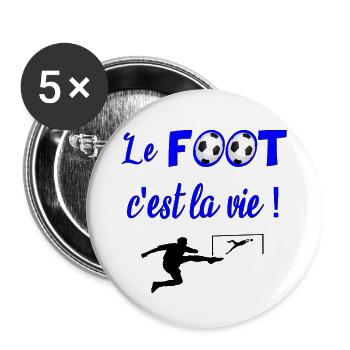 le foot c est la vie - Lot de 5 grands badges (56 mm) - blanc - Devant
