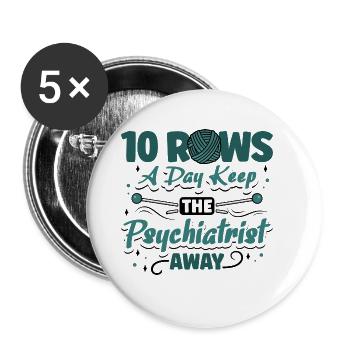 Rows a day keep the psychiatrist away - Buttons groß 56 mm (5er Pack) - Weiß - Vorne