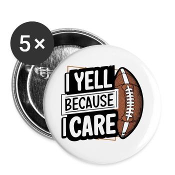 I YELL because I care - Buttons large 2.2''/56 mm (5-pack) - white - Front
