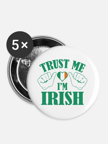Trust Me Ich bin Ire - Buttons groß 56 mm (5er Pack) - Weiß