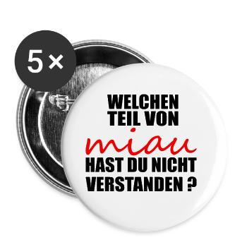 Welchen teil von miau hast du nicht verstanden - Buttons groß 56 mm (5er Pack) - Weiß - Vorne