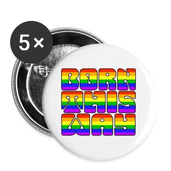 Born This Way - Pride - Buttons large 2.2''/56 mm (5-pack) - white - Front