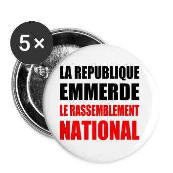 The Republic fucks the National Rally - Buttons large 2.2''/56 mm (5-pack) - white - Front